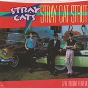 Stray Cat Strut - Stray Cats