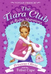 Princess Olivia and the Velvet Cape (Vivian French)