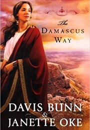 The Damascus Way (Davis Bunn and Janette Oke)