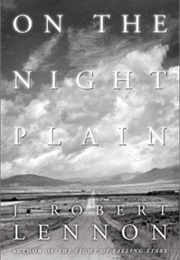 On the Night Plain (J. Robert Lennon)