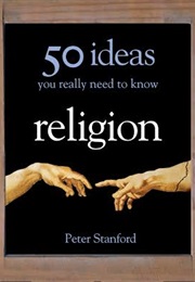 50 Religion Ideas (Peter Stanford)
