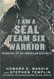 I Am a SEAL Team Six Warrior (Howard E. Wasdin)