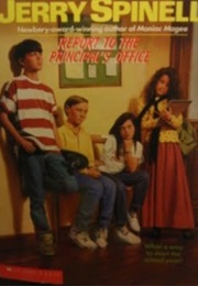 Report to the Principal&#39;s Office (Jerry Spinelli)