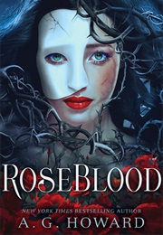 Roseblood (A.G. Howard)