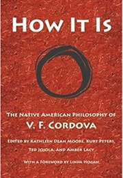 How It Is: The Native American Philosophy of V. F. Cordova (V.F. Cordova)