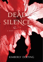Dead Silence (Kimberly Derting)