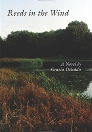 Reeds in the Wind (Grazia Deledda, Trans. Martha King)