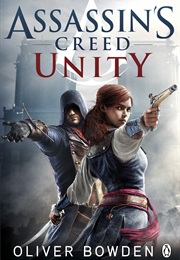 Assassin&#39;s Creed Unity (Oliver Bowden)