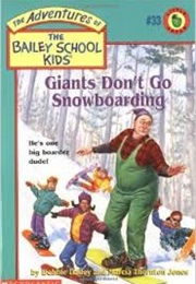Giants Don't Go Snowboarding (Debbie Dadey)