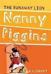 Nanny Piggins and the Runaway Lion (R.A. Spratt)
