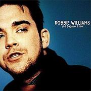 Robbie Williams - Old Before I Die