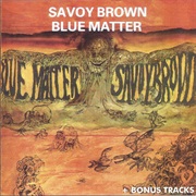 Savoy Brown - Blue Matter