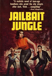 Jailbait Jungle (Wenzell Brown)