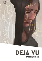 Deja Vu (Ian Hocking)