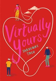 Virtually Yours (Sarvenaz Tash)