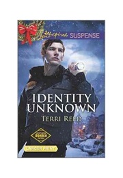 Identity Unknown (Terri Reed)