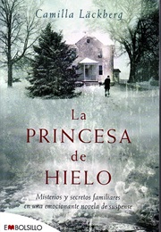 La Princesa De Hielo (Camilla Lackberg)