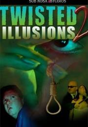 Twisted Illusions 2