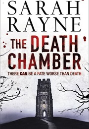 The Death Chamber (Sarah Rayne)