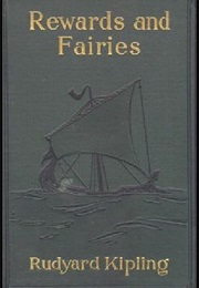 Rewards and Fairies (Rudyard Kipling)