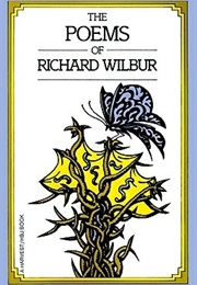 The Poems of Richard Wilbur (Richard Wilbur)