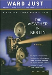 The Weather in Berlin (Ward Just)