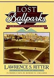 Lost Ballparks (Lawrence S. Ritter)