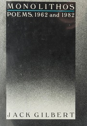 Monolithos (Jack Gilbert)