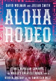Aloha Rodeo (David Wolman, Julian Smith)