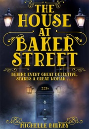 The House at Baker&#39;s Street (Michelle Birkby)