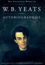 The Autobiography of William Butler Yeats