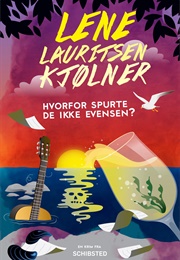 Hvorfor Spurte De Ikke Evensen (Lene Kjølner Lauritsen)