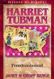 Harriet Tubman: Freedombound (Janet & Geoff Benge)