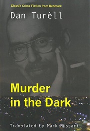 Murder in the Dark (Dan Turèll)
