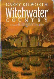 Witchwater Country (Garry Kilworth)