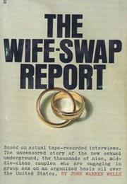The Wife-Swap Report