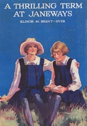 A Thrilling Term at Janeways (Elinor M. Brent-Dyer)