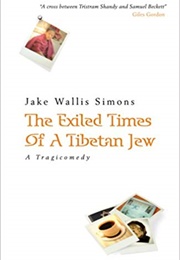 The Exiled Times of a Tibetan Jew (Jake Wallis Simons)