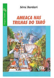 Ameaças Nas Trilhas Do Tarô (Sérsi Bardari)