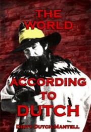The World According to Dutch