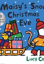 Maisy's Snowy Christmas Eve (Lucy Cousins)