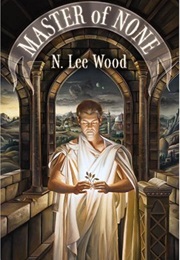 Master of None (N. Lee Wood)