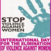 International Day for the Elimination of Violence Against Women (November 25)