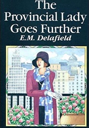 A Book With a Female Protagonist (The Provincial Lady Goes Further)