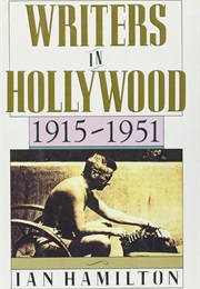 Writers in Hollywood 1915-1951 (Ian Hamilton)