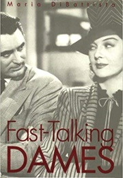 Fast-Talking Dames (Maria Dibattista)
