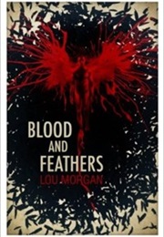 Blood and Feathers (Lou Morgan)