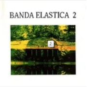 Banda Elástica -  2 (1991)