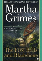 The Five Bells and Bladebone (Martha Grimes)