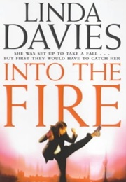 Into the Fire (Linda Davies)